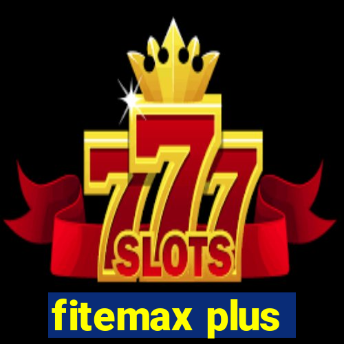 fitemax plus